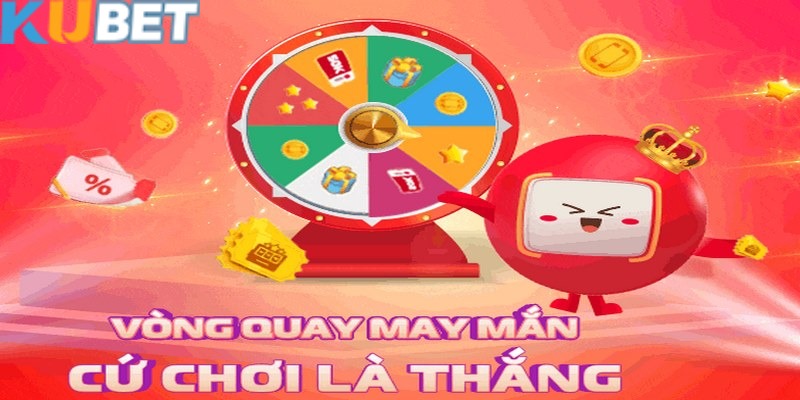 Khuyến mãi Kubet và list gợi ý hot không nên bỏ lỡ 1 Khuyến mãi Kubet quay thưởng ngẫu nhiên hoàn trả hấp dẫn