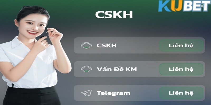 Khuyến mãi Kubet và list gợi ý hot không nên bỏ lỡ 3 Cần liên hệ CSKH ngay khi phát sinh các vấn đề về ưu đãi