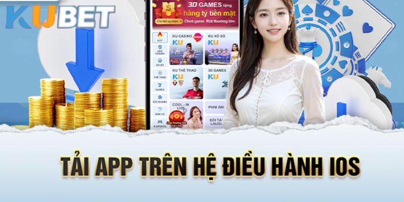 Tải app Kubet về thiết bị an toàn và nhanh gọn ngay hôm nay 2 Quy trình cài đặt ứng dụng Kubet cho iOS khá nhanh gọn dễ hiểu